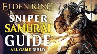 Elden Ring Samurai Bow Build - How to Build a Samurai Sniper Guide (All Game Build)