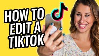 How to Edit a TikTok Video - TikTok Editing Tutorial