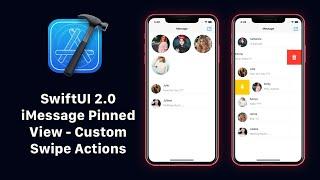 SwiftUI 2.0 iMessage Pinned View - SwiftUI Custom Swipe Actions - Xcode 12 - SwiftUI 2.0 Tutorials