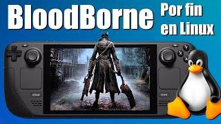 BloodBorne por fin en Linux. ShadPS4 gana compatibilidad en Linux. ¿SteamDeck una PS4 portátil?