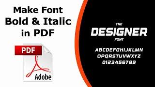 How to make font bold and italic in pdf using Adobe Acrobat Pro DC 2022