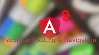 Routing in Angular 8,9