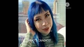 WHO"S CANDICE!?!?