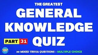 General Knowledge Quiz | Trivia Questions - MULTIPLE CHOICE | Pub Quiz | Quiz Games | Part 31