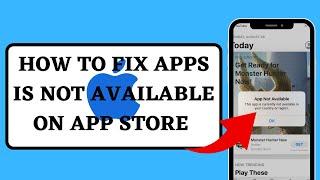 Fixed  Apps not available | This app is currently not available in your country or region (iPhone)