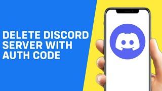 How to Delete Discord Server With Auth Code - Quick And Easy