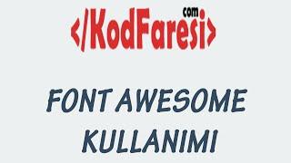 Font Awesome Kullanımı