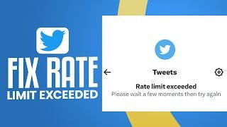How To Fix Rate Limit Exceeded On Twitter! (100% WORKING)