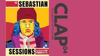 CLAP 04 - The Sebastian Sessions (RECORDED LIVE)