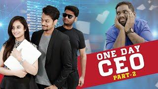 One Day CEO Part 2 | Shanmukh Jaswanth | Viva Harsha | Sheetal Gauthaman | Infinitum Media