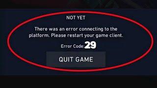 How To Fix Valorant Error Code 29 || There was an error connecting to the platform - Problem Fixed