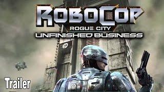 RoboCop Rogue City Unfinished Business Reveal Trailer