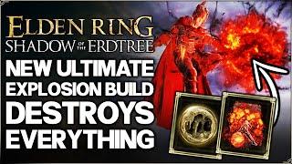 Shadow of the Erdtree - New HIGHEST DAMAGE Explosion Combo - Best Build Guide - Elden Ring DLC!
