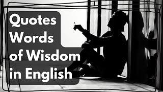 Quotes Words of Wisdom in English (Whir Latandrank)