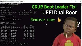 How to Remove Grub Boot loader | UEFI Dual Boot | Fixed!