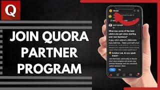 How To Join Quora Partner Program