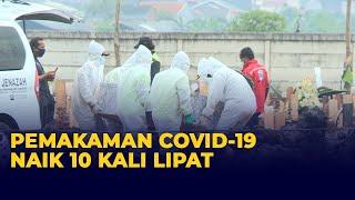 Pemakaman Protokol Covid-19 di DKI Jakarta Naik 10 Kali Lipat