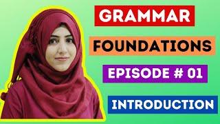 Grammar Foundations Episode 1 Introduction