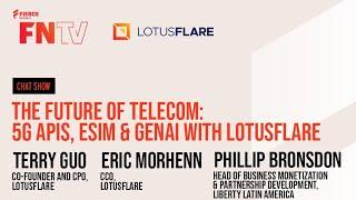 The Future of Telecom: 5G APIs, eSIM & GenAI with LotusFlare