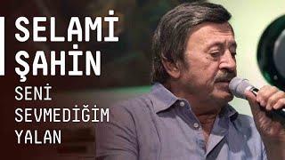 Selami Şahin - Seni Sevmediğim Yalan (Akustikhane)