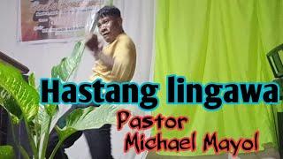 Hastang lingawa ani nga pastor Michael Mayol