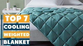 7 Best Cooling Weighted Blankets for Hot Sleepers (2025 Guide)