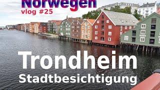 Skandinavien Rundreise: TRONDHEIM (vlog #25)