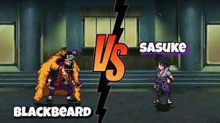 Blackbeard Vs Sasuke one piece x naruto fights / mugen