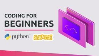 Anyone Can Code How to Learn Coding for Beginners With Scratch and Python!