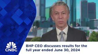 BHP CEO discusses results for the full year ended June 30, 2024