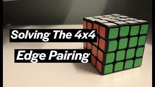 How To Solve The 4x4 Rubik’s Cube (Edge Pairing)