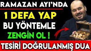 RAMAZAN AYI'NDA 1 DEFA YAP BU YÖNTEMLE ZENGİN OL ! TESİRİ DOĞRULANMIŞ DUA