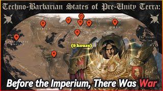 The Unification Wars: How the Emperor United Old Earth's Techno-Barbarians | Warhammer 40k Lore