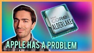 Intel Alder Lake CPUs: Apple has a problem