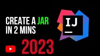 how to create a jar file in intellij 2023.