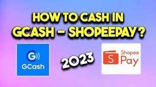 HOW TO CASH IN TO SHOPEEPAY USING GCASH | GCASH TO SHOPEEPAY |  LATEST 2023
