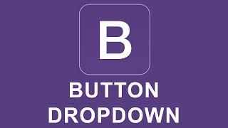 Bootstrap 4 Tutorial 16 - Button Dropdown