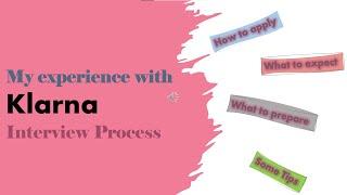 My Experience with Klarna Interview | What to expect | Interview prep tips | Klarna Stockholm