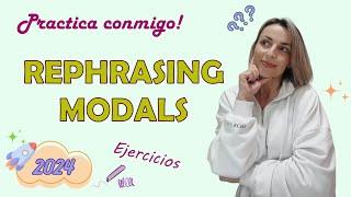  EJERCICIOS de MODAL VERBS - REPHRASING en INGLES