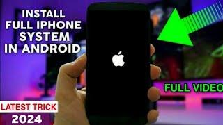 Install iOS 17 System In Any Android | iOS on Android 2024