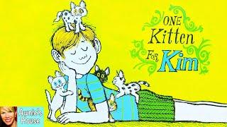  Kids Book Read Aloud: ONE KITTEN FOR KIM by Adelaide Holl and Don Madden