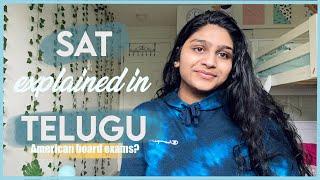 SAT exams explained in Telugu| Board exams in USA? | Abroad Study after +2 |Harshitha Nadamala