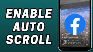 [2023] How to Enable Auto Scroll on Facebook Videos | Facebook Auto Scroll