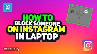 How to Block Someone on Instagram in Laptop 2024