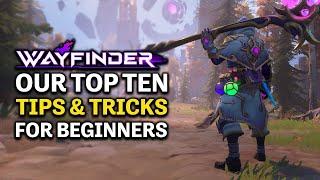 Wayfinder - Top 10 Essential Tips for Beginners!