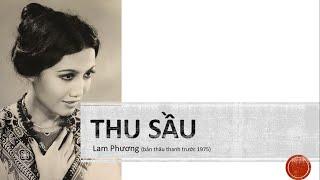 Thu Sầu (Lam Phương)_Thanh Lan (bản thâu thanh trước 1975)