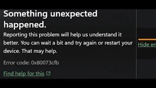 Fix Xbox Game Pass Games Not Installing Error Code 0x80073cfb On Xbox App/Microsoft Store PC