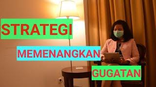 STRATEGI MEMENANGKAN GUGATAN?..EKSEPSI?