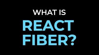 What Is React Fiber? React.js Deep Dive #2