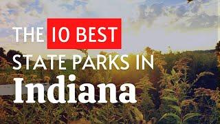 The 10 BEST State Parks Indiana